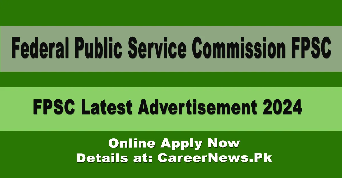 FPSC Latest Advertisement Announcement 2024